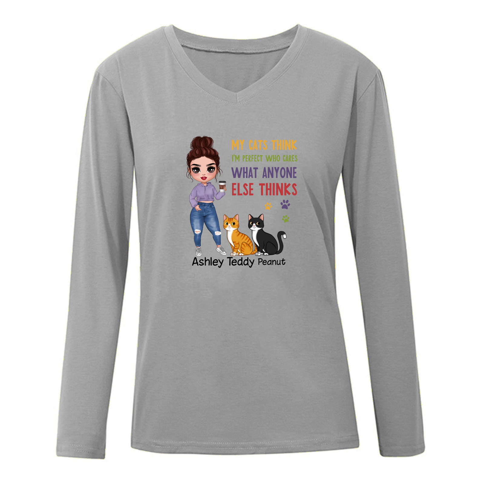 Colorful My Cats Think I‘m Perfect Personalized Long Sleeve Shirt