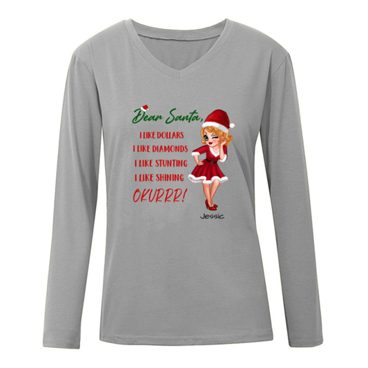 Pretty Woman Dear Santa I Like Personalized Long Sleeve Shirt