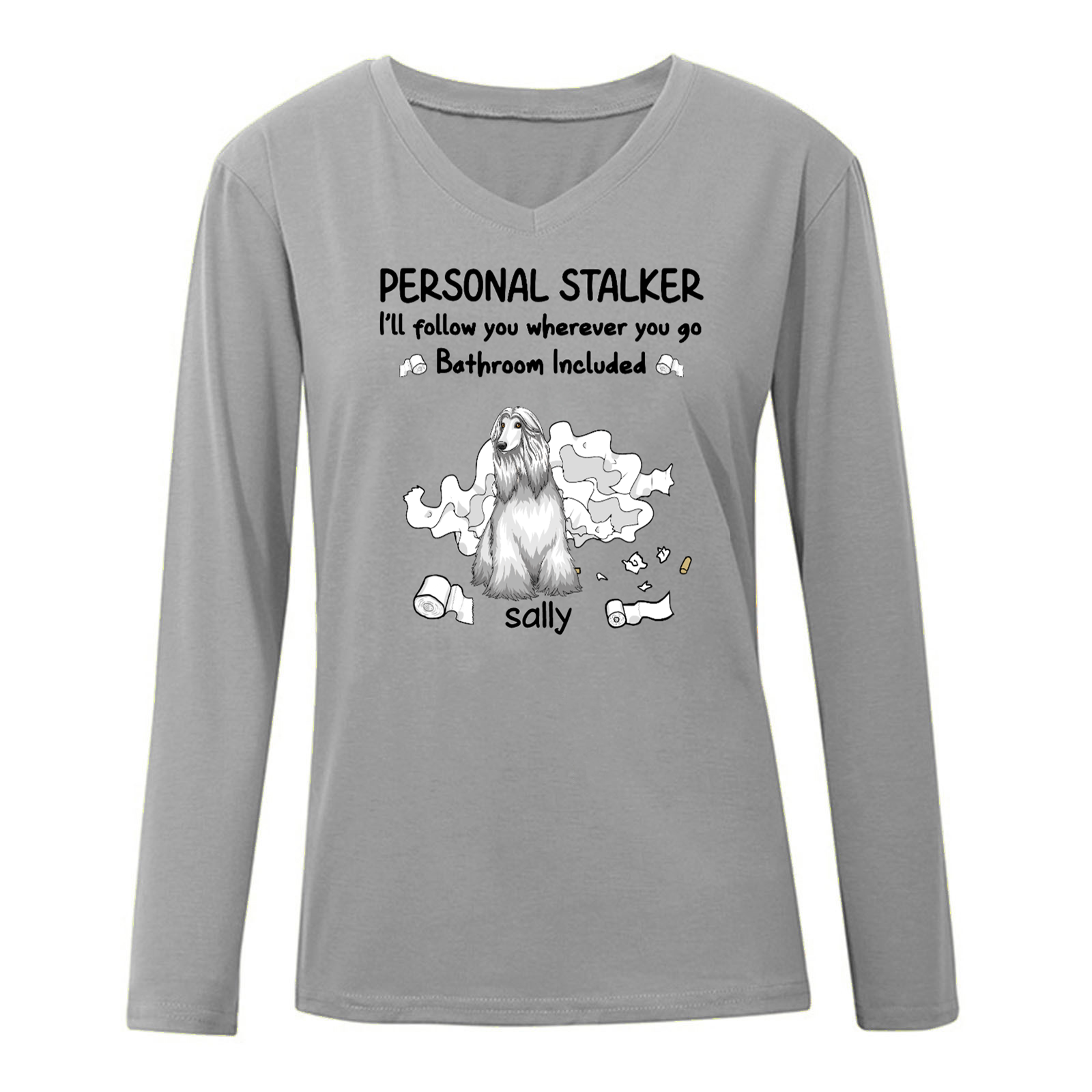 Personal Stalkers Dogs With Toilet Paper Personalized  Long Sleeve Shirt