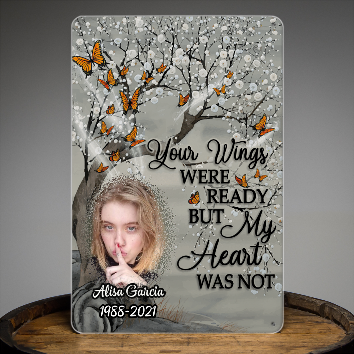 Your Wings Were Ready But My Heart Was Not Photo Personalized Memorial Tin Signs