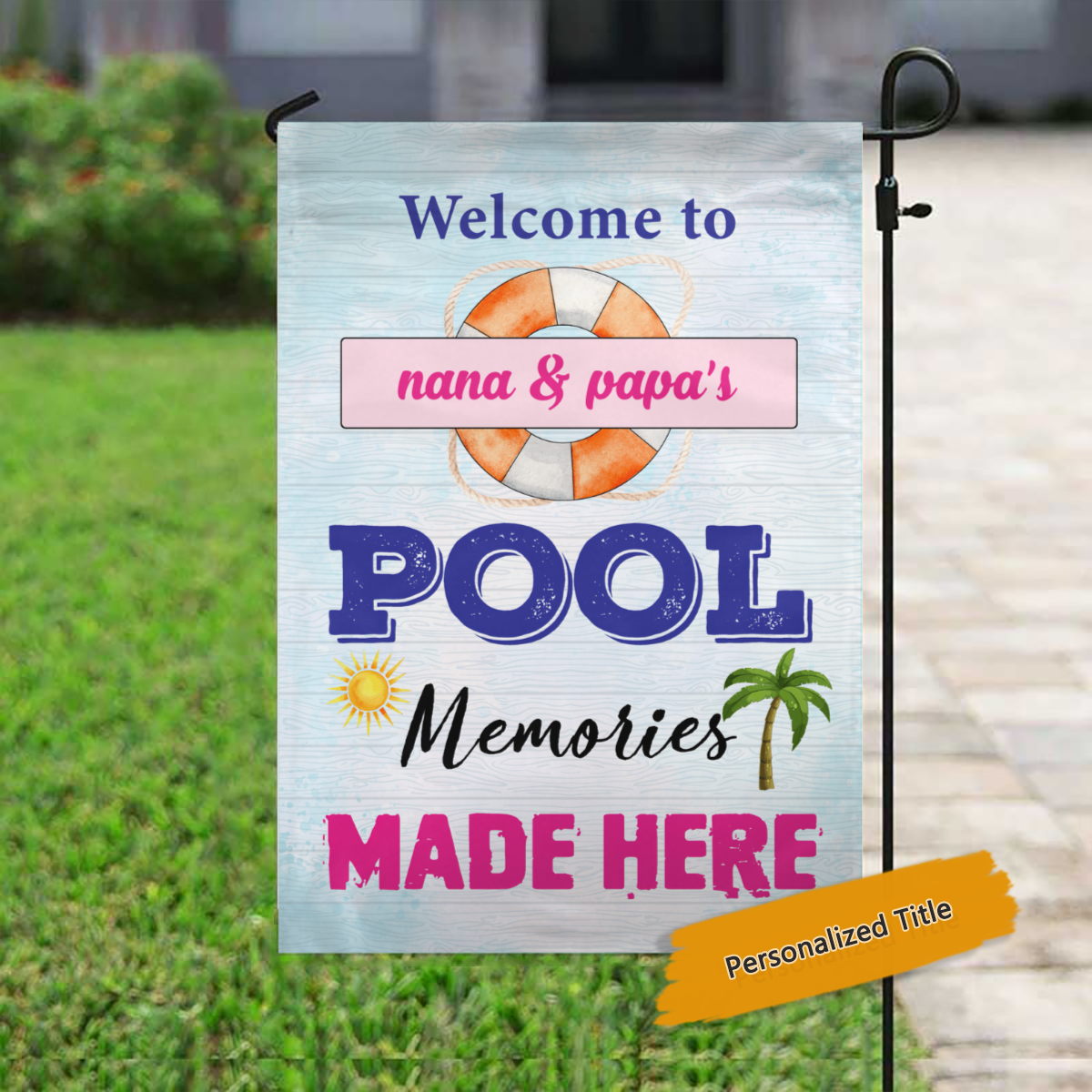 Welcome To Nana‘s Pool Personalized Garden Flag