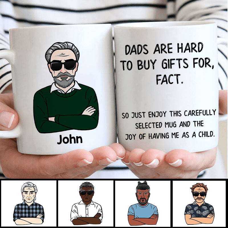 Dads Are Hard To Buy Gift Personalized Coffee Mug