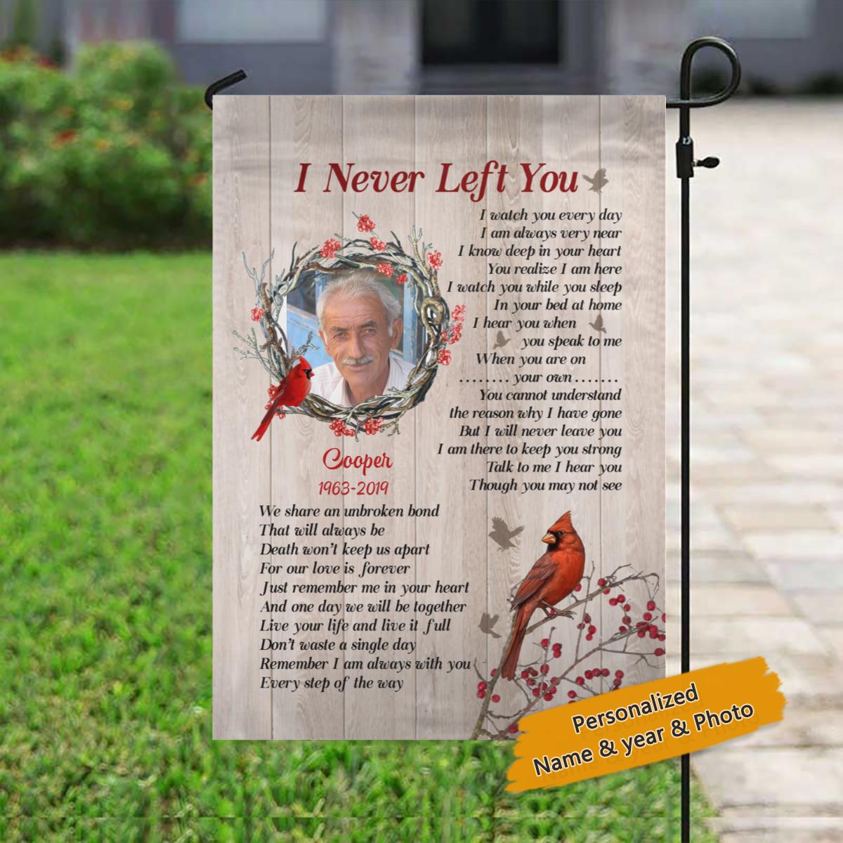 I Never Left You Personalized Garden Flag