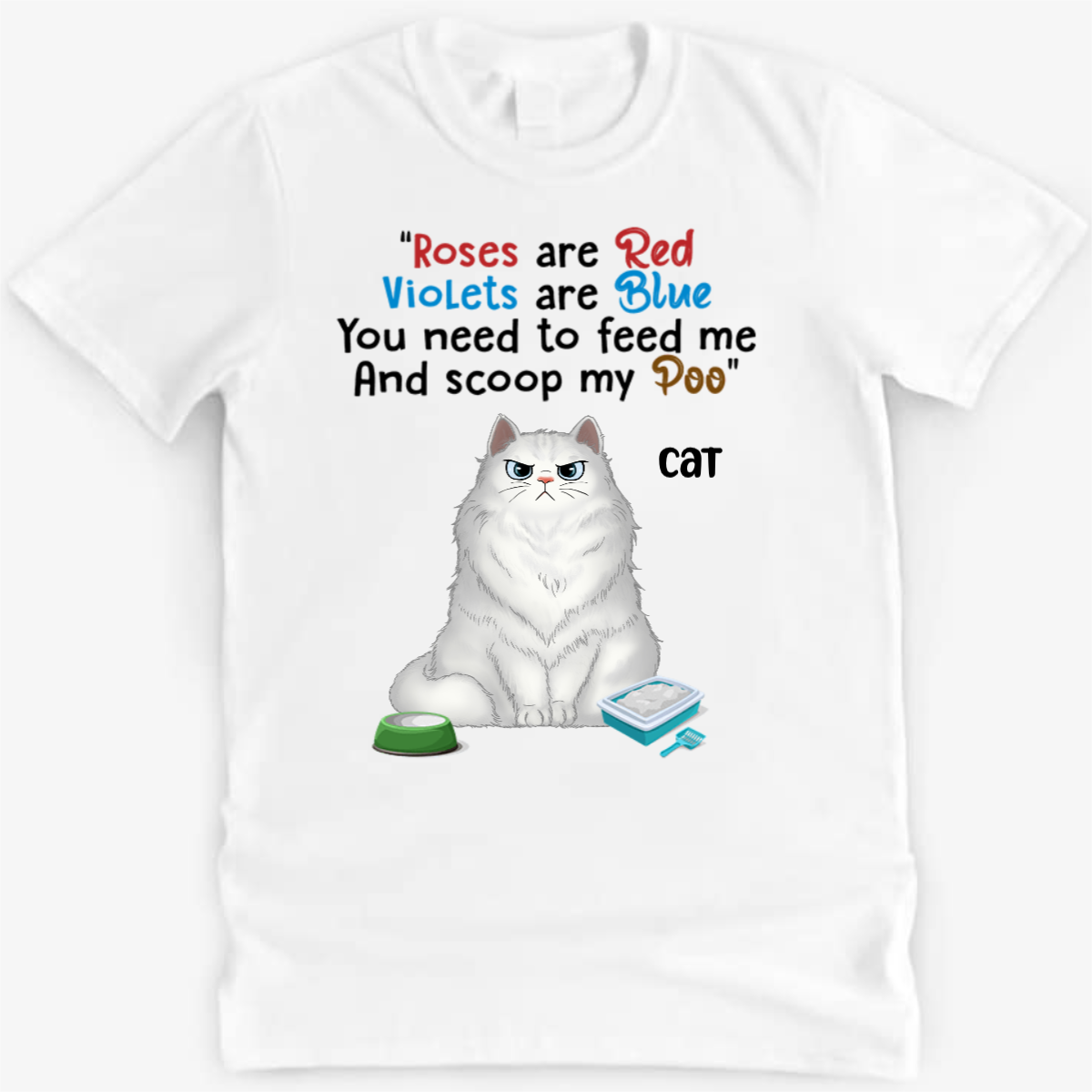 Grumpy Fluffy Cat You Need To Scoop My Poo Personalized shirt