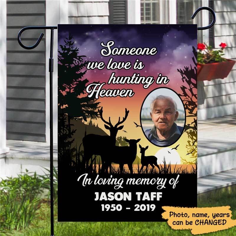 Someone We Love is Hunting in Heaven Personalized In Loving Memory Memorial Garden Flag