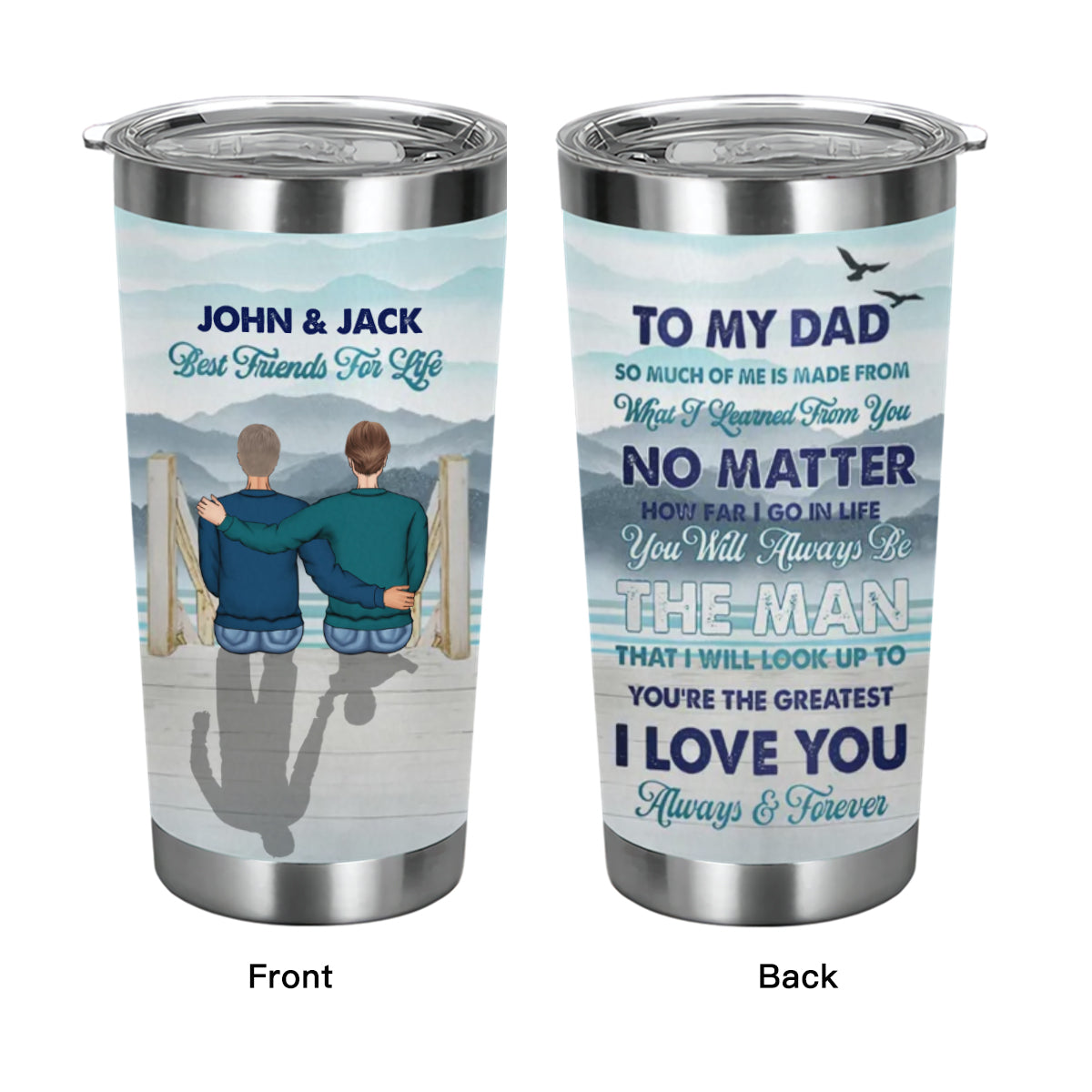 Always Be The Man - Gift For Father - Personalized Custom Tumbler