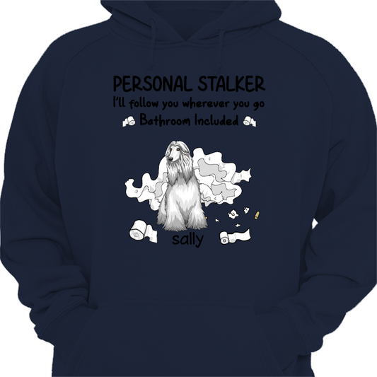 Personal Stalkers Dogs With Toilet Paper Personalized Hoodie Sweatshirt