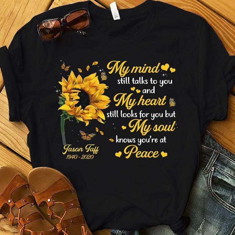 Sunflower My Mind Still Talks To You Memorial Personalized Shirt