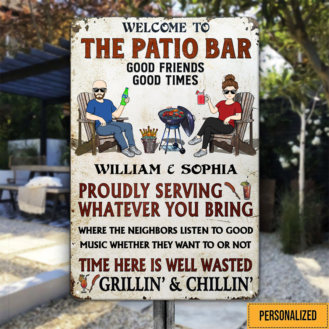 Welcome To Our Patio Good Friends Good Times - Backyard Sign - Personalized Custom Classic Metal Signs